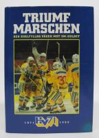 Triumfmarschen - den kvalfyllda v&auml;gen mot SM-guldet. HV 71 1971-1996