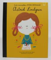 Sm&aring; m&auml;nniskor, stora dr&ouml;mmar - Astrid Lindgren