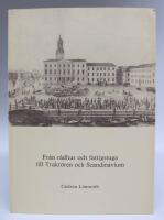 Fr&aring;n r&aring;dhus och fattigstuga till Trakt&ouml;ren och Scandinavium