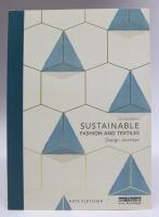 Sustainable fashion and textiles. Design journeys