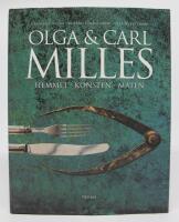 Olga & Carl Milles. Hemmet - Konsten - Maten