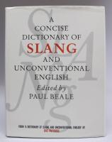 A Concise Dictionary of SLANG and Unconventional English (From A Dictionary of Slang and Unconventional English by Eric Partridge)
