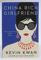 China Rich Girlfriend  [Crazy Rich Asians Trilogy #2]