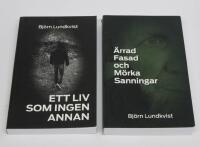 2 st. BJ&Ouml;RN LUNDKVIST memoarer: 1. Ett liv som ingen annan 2. &Auml;rrad fasad och m&ouml;rka sanningar  [signerade]