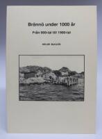 Br&auml;nn&ouml; under 1000 &aring;r. Fr&aring;n 900-tal till 1900-tal