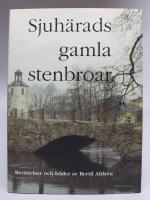 Sjuh&auml;rads gamla stenbroar - ber&auml;ttelser och bilder