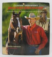 Clinton Anderson's Downunder Horsemanship. Establishing Respect and Control for English and Western Riders