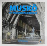 Musk&ouml; - En &ouml;rlogsbas i berget