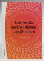 Den svenska marknadsf&ouml;ringslagstiftningen