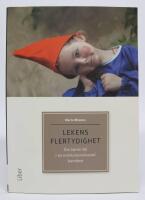 Lekens flertydighet. Om barns lek i en institutionaliserad barndom