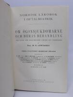 Nordisk l&auml;robok i OFTALMIATRIK. Om &ouml;gonsjukdomarne och deras behandling, till tj&auml;nst f&ouml;r praktiserande l&auml;kare och studerande