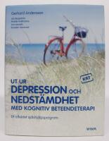 Ut ur depression och nedst&auml;mdhet med kognitiv beteendeterapi. Ett effektivt sj&auml;lvhj&auml;lpsprogram
