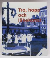 Tro, hopp och l&auml;kekonst. J&ouml;nk&ouml;pings l&auml;kares&auml;llskap 10 &aring;r