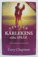 Uppt&auml;ck k&auml;rlekens olika spr&aring;k. S&aring; f&aring;r du k&auml;rleken att leva l&auml;nge  [2018]