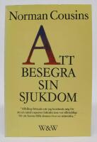 Att besegra sin sjukdom. Om l&auml;kning och p&aring;nyttf&ouml;delse