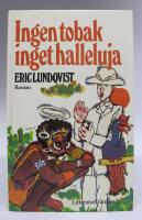 Ingen tobak inget halleluja  [roman]