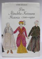 Den Åländska Kvinnans Historia 1700-1950 [signerad]