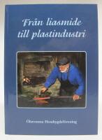 Fr&aring;n liasmide till plastindustri
