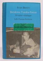 Br&ouml;derna Tumba-Tarzan - 50-talets v&auml;rstingar. Lill-Tarzan ber&auml;ttar f&ouml;r Ivan Bratt