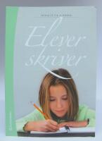 Elever skriver - om skrivande, skrivundervisning och elevers texter