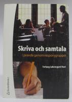 Skriva och samtala. L&auml;rande genom responsgrupper