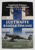 Luftwaffe r&auml;ddar Finland. Flygf&ouml;rband Kuhlmeys intensiva strider sommaren 1944