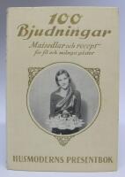 Husmoderns presentbok. 100 Bjudningar. Matsedlar och recept f&ouml;r f&aring; och m&aring;nga g&auml;ster