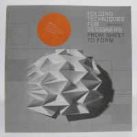 Folding Techniques for Designers. From Sheet to Form  [incl. CD]