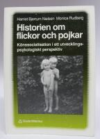 Historien om flickor och pojkar. K&ouml;nssocialisation i ett utvecklingspsykologiskt perspektiv