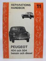 Reparationshandbok nr 11: PEUGEOT 404 och 504 bensin och diesel