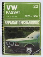 Reparationshandbok 22: VW Passat L, LS, TS, GLS, LD 1973-1980