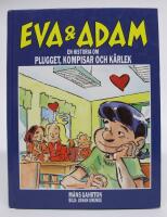 En historia om plugget, kompisar och k&auml;rlek - Eva & Adam #1
