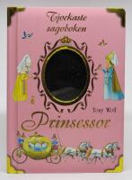 Prinsessor - Tjockaste sagoboken