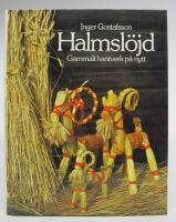 Halmsl&ouml;jd. Gammalt hantverk p&aring; nytt