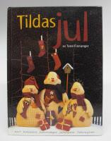 Tildas jul. Kort, kalendere, julestr&oslash;mper, julefigurer, dekorasjoner  [Norsk text]