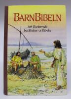 BarnBibeln - 365 illustrerade ber&auml;ttelser ur Bibeln