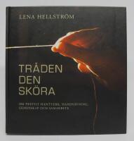 Tr&aring;den den sk&ouml;ra. Om textilt hantverk, handv&auml;vning, gemenskap och samarbete