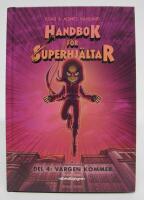 Handbok f&ouml;r superhj&auml;ltar Del 4. Vargen kommer