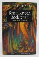 Kristaller och &auml;delstenar i healing och terapi