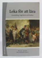 Leka f&ouml;r att l&auml;ra. Utveckling, kognition och kultur