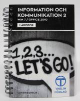 Information och kommunikation 2 - L&auml;robok  [Win 7 / Office 2010]