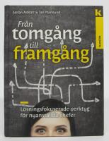Fr&aring;n tomg&aring;ng till framg&aring;ng. L&ouml;sningsfokuserade verktyg f&ouml;r nyanst&auml;llda chefer
