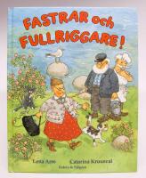 Fastrar och fullriggare!