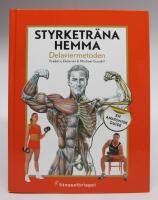 Styrketr&auml;na hemma. Delaviermetoden - en anatomisk guide