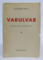 Varulvar. Dokumentstudier i hur nazismen &ouml;vervintrar