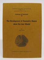 The Development of Denmark's Nature since the Last Glacial. Geology of Denmark III