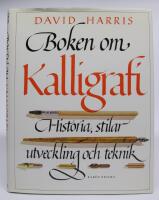 Boken om kalligrafi. Historia, stilar, utveckling och teknik