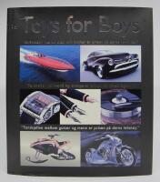 Toys for Boys. Skillnaden mellan m&auml;n och pojkar &auml;r priset p&aring; deras leksaker