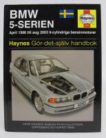 BMW 5-serien (April 1996 till aug 2003 6-cylindriga bensinmotorer) Haynes G&ouml;r-det-sj&auml;lv-handbok 