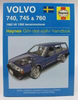 Volvo 740, 745 & 760 (1982 till 1992 bensinmotorer) Haynes G&ouml;r-det-sj&auml;lv-handbok